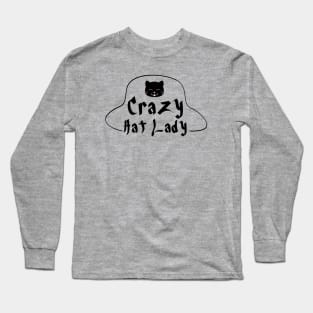 Crazy Hat Lady Text with Cute Cat - Black Long Sleeve T-Shirt